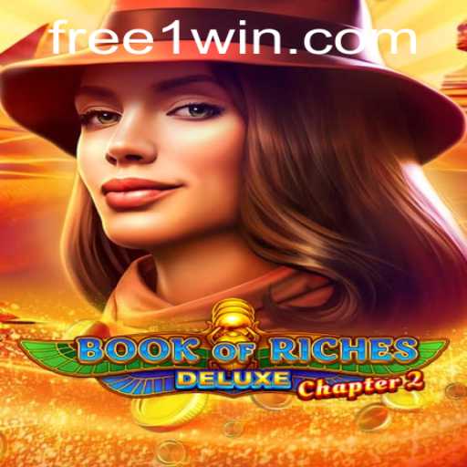 Explore the Ancient Treasure with Book of Riches Deluxe Chapter 2 at 1Win.com